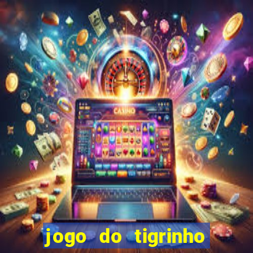 jogo do tigrinho de 5 reais